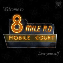 Load image into Gallery viewer, Welcome To 8 Mile Road

