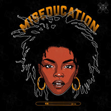 Load image into Gallery viewer, The Miseducation

