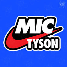 Load image into Gallery viewer, Mic Tyson
