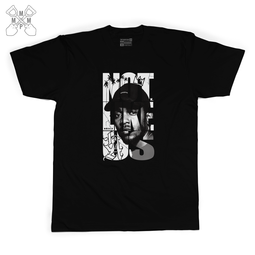 Not Like Us – MyMainManPat.com